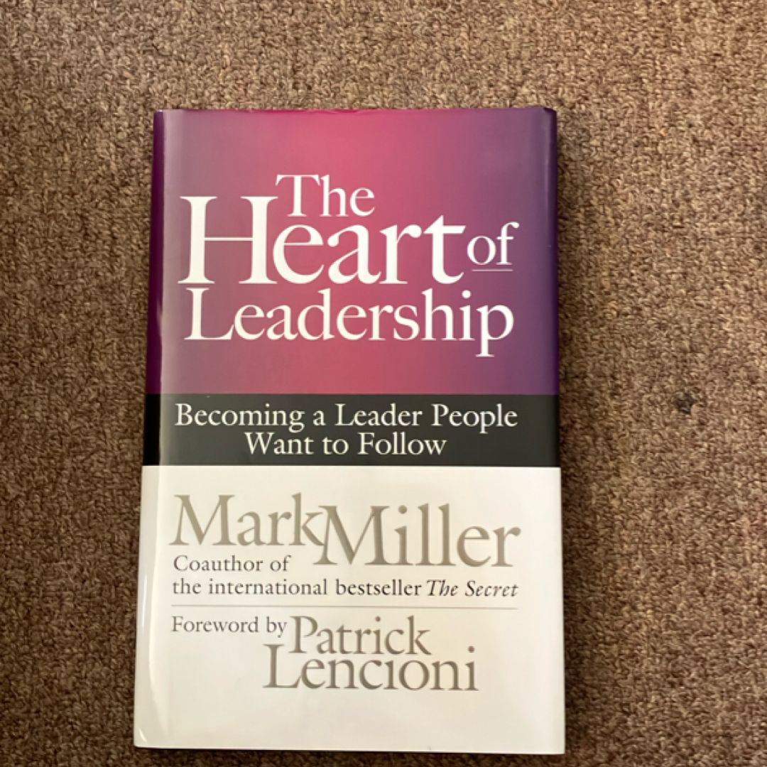 The Heart of Leadership