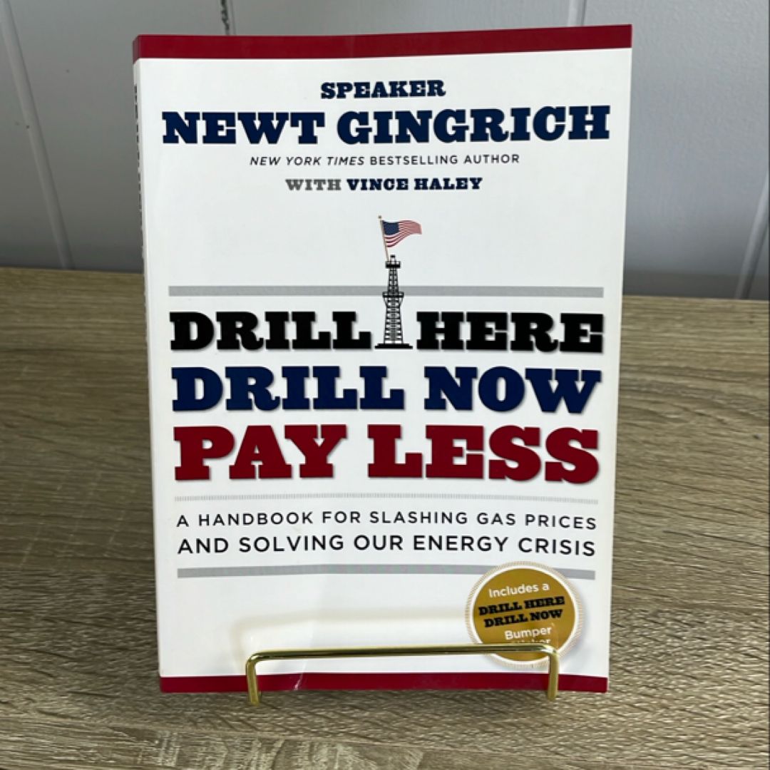 Drill Here, Drill Now, Pay Less