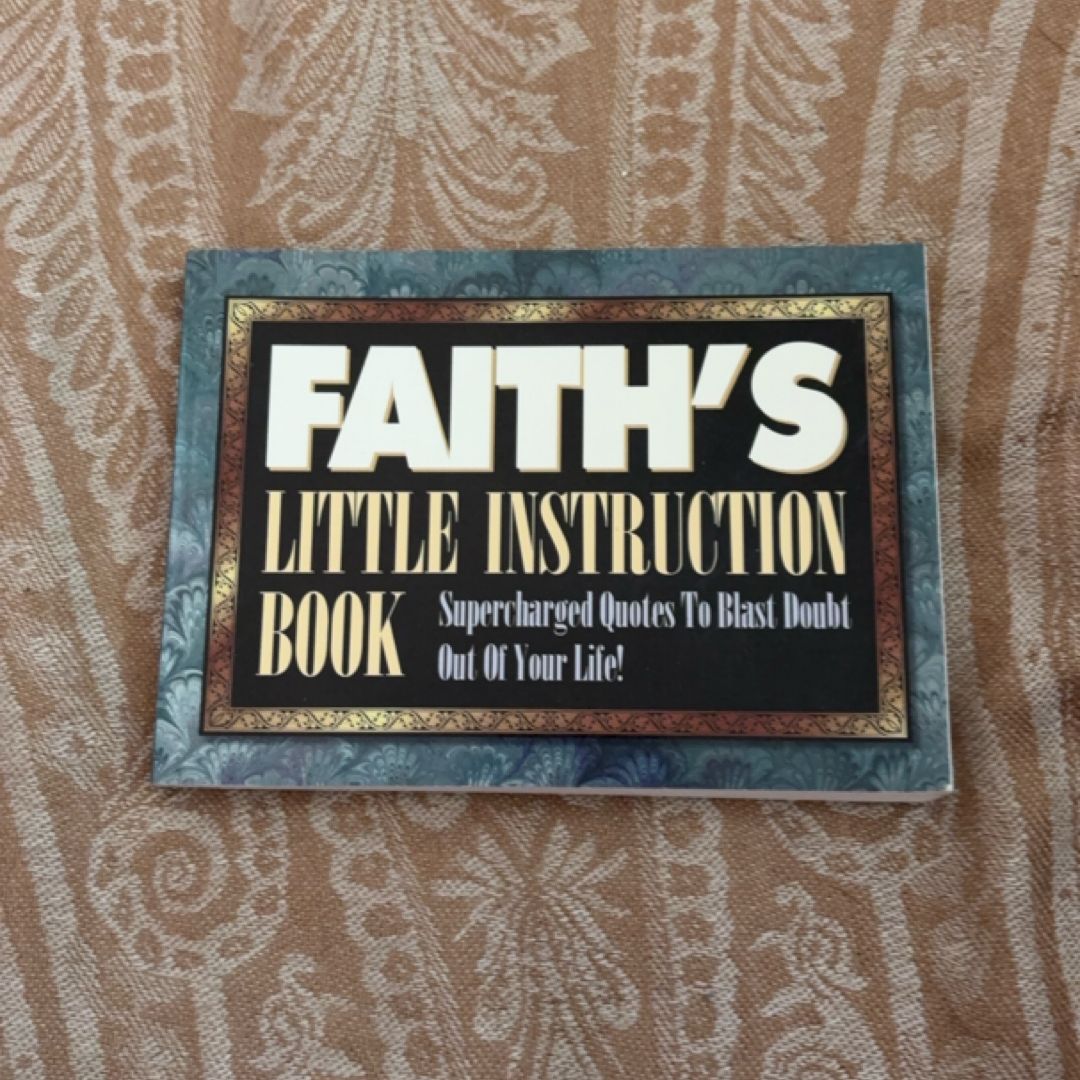 Faith's Little Instruction Book