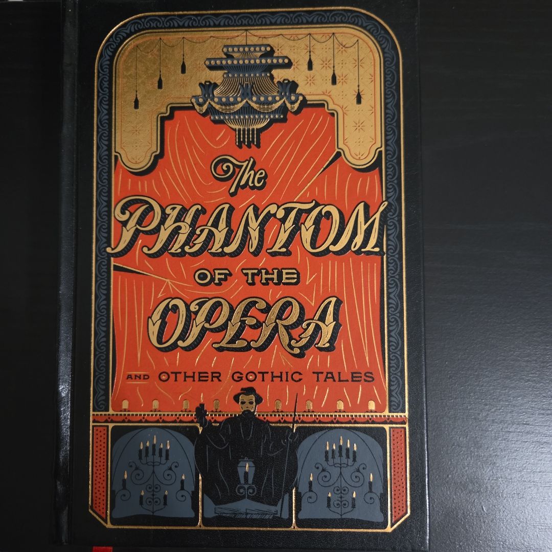 The Phantom of the Opera and Other Gothic Tales