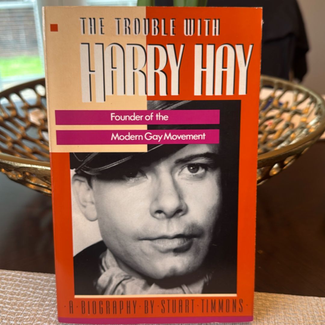 The Trouble with Harry Hay