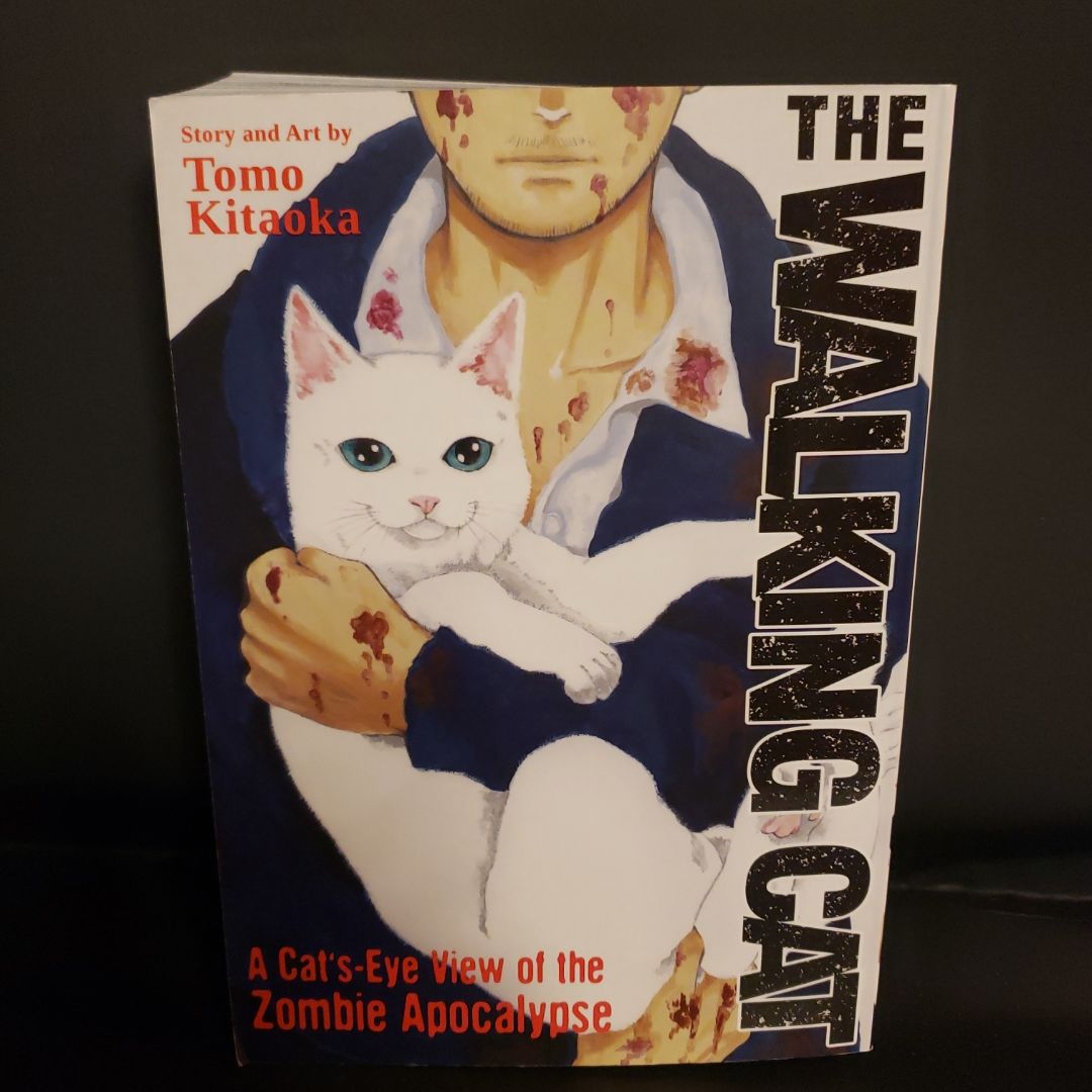 The Walking Cat: a Cat's-Eye-View of the Zombie Apocalypse (Omnibus Vol. 1-3)