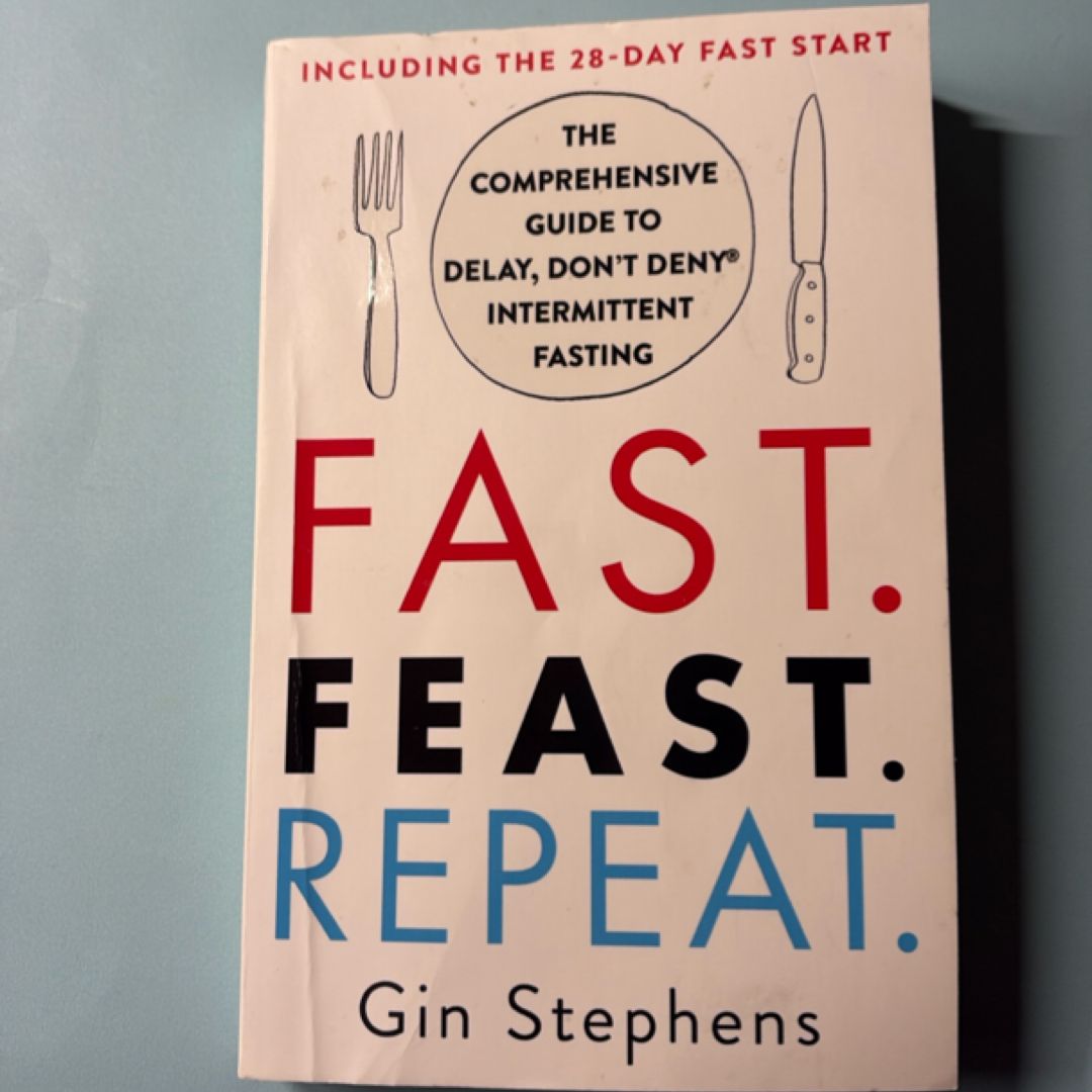 Fast. Feast. Repeat