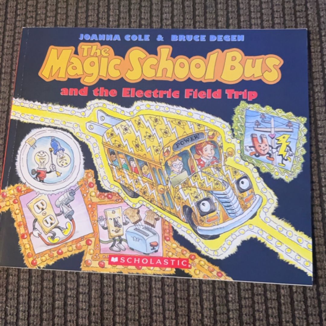 The Magic School Bus and the Electric Field Trip