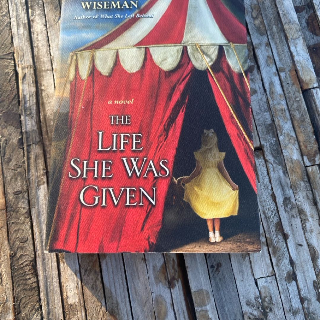 The Life She was Given