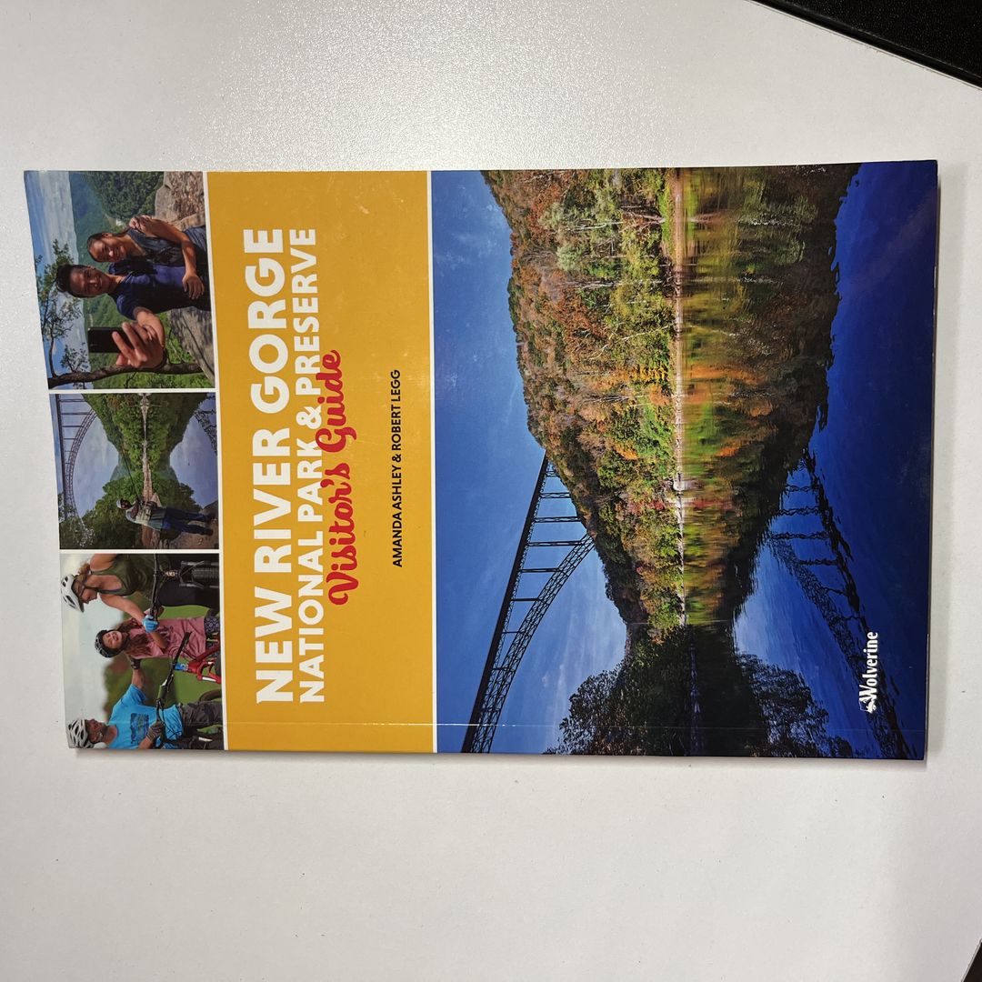 Visitor's Guide to the New River Gorge National Park