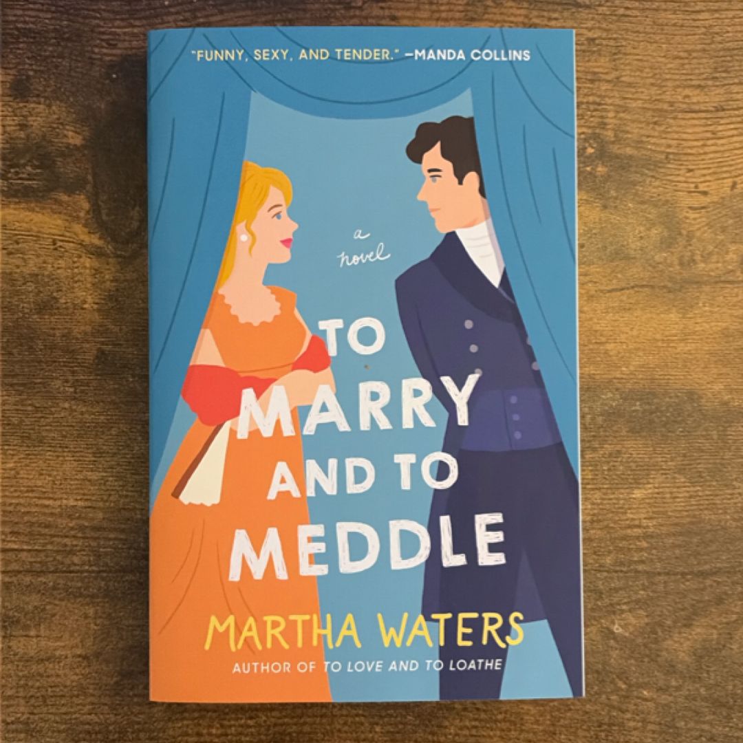 To Marry and to Meddle