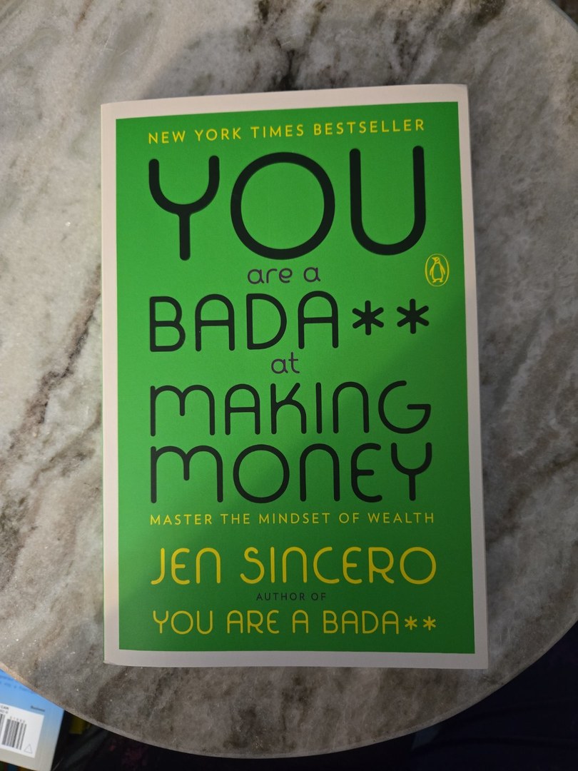 You Are a Bada** at Making Money