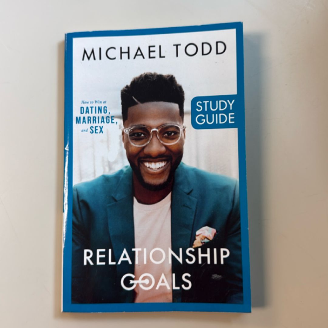 Relationship Goals Study Guide