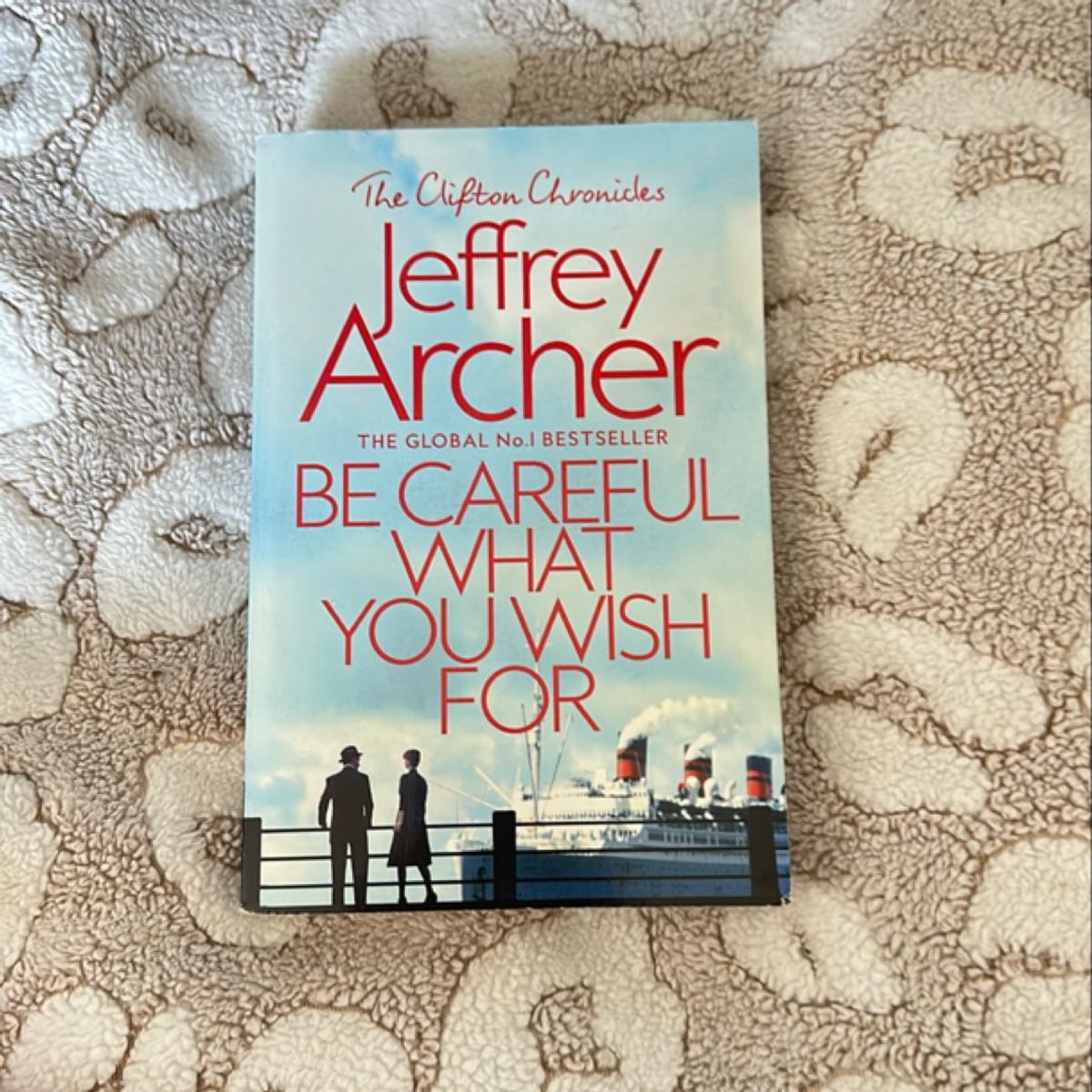 Be Careful What You Wish for: the Clifton Chronicles 4 by Jeffrey Archer, Paperback | Pangobooks