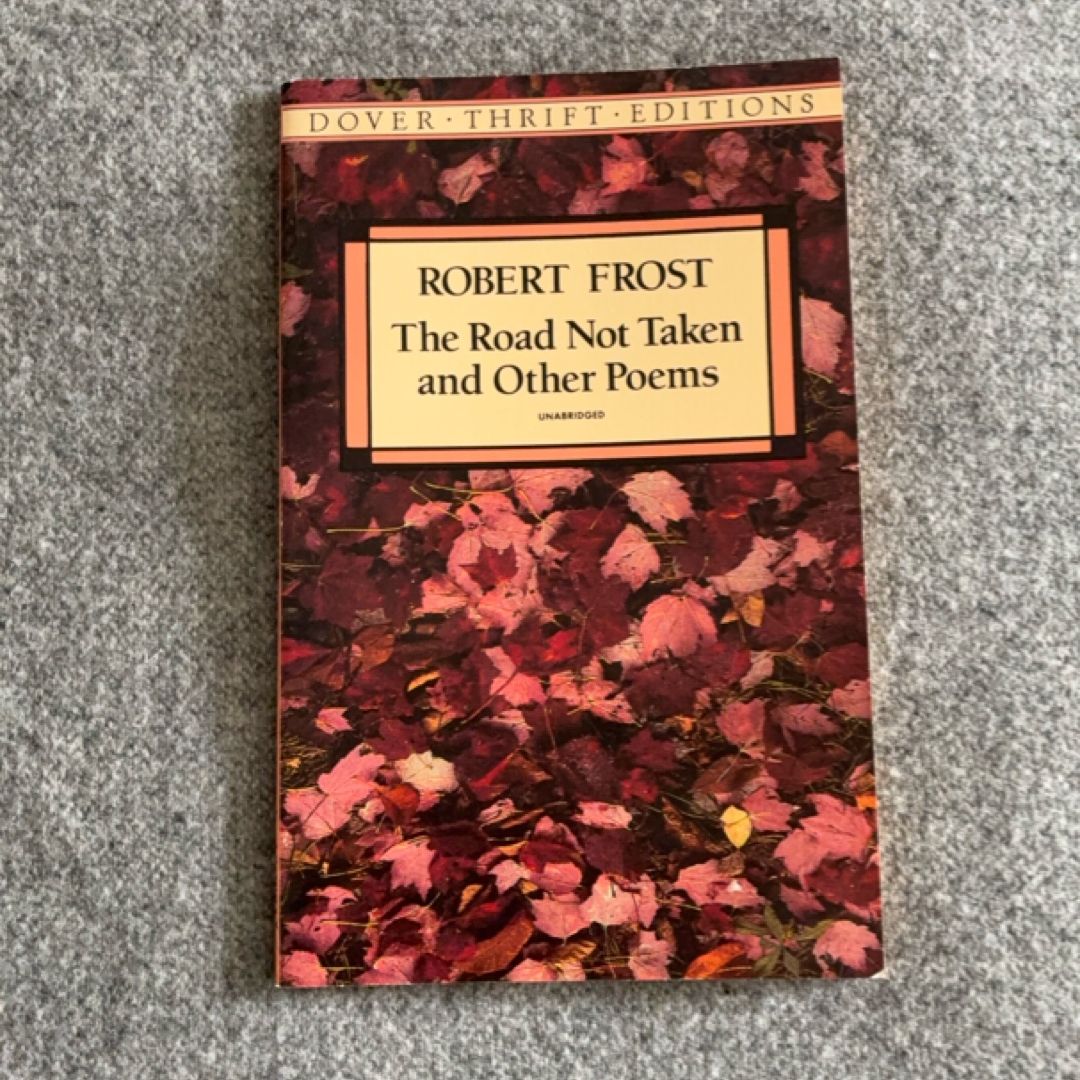 The Road Not Taken and Other Poems