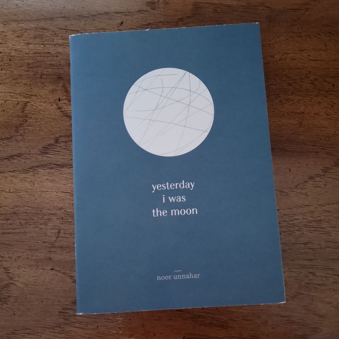 Yesterday I Was the Moon