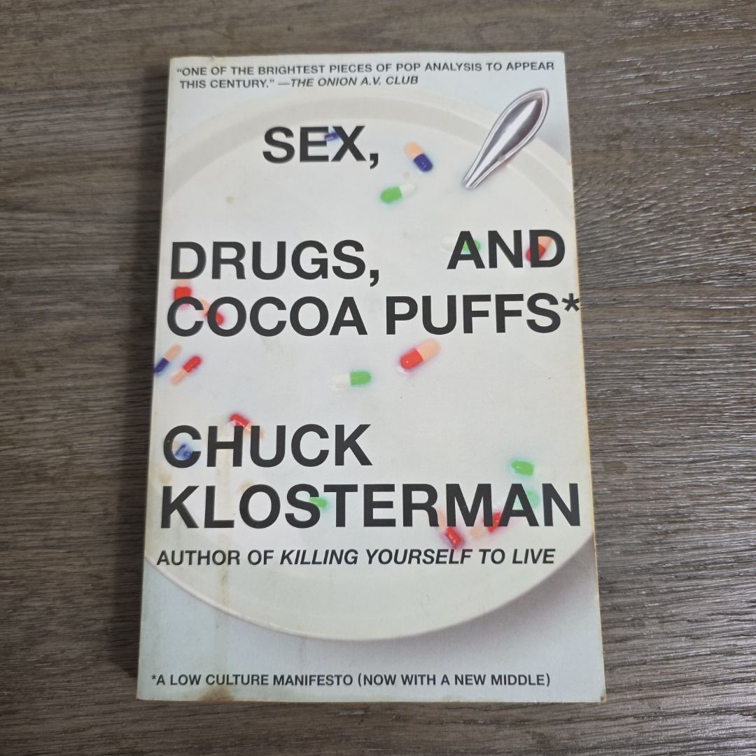 Sex, Drugs, and Cocoa Puffs