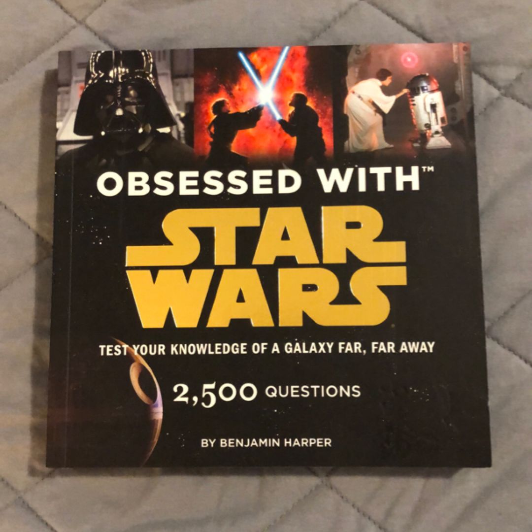 Obsessed with Star Wars