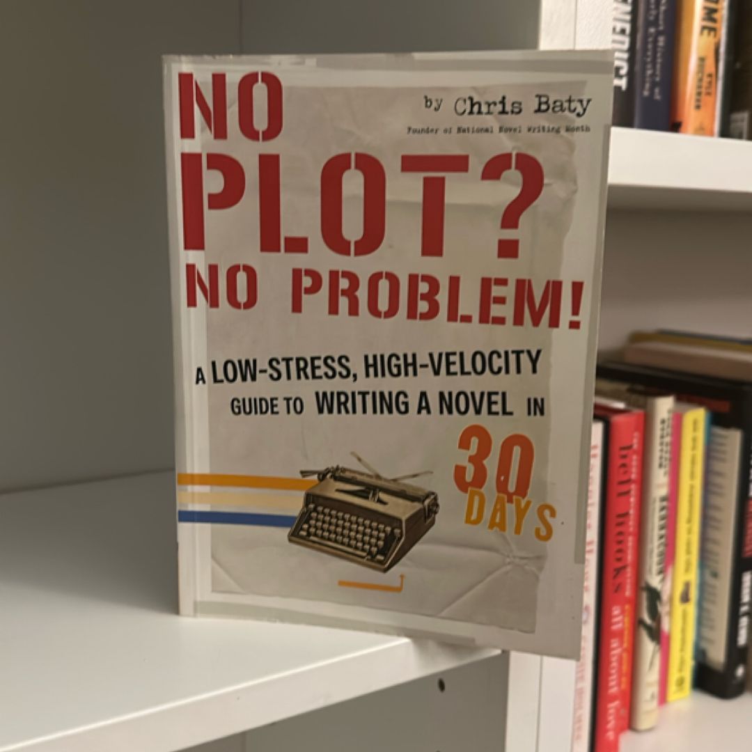 No Plot? No Problem!