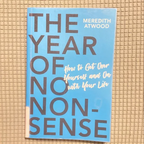 The Year of No Nonsense