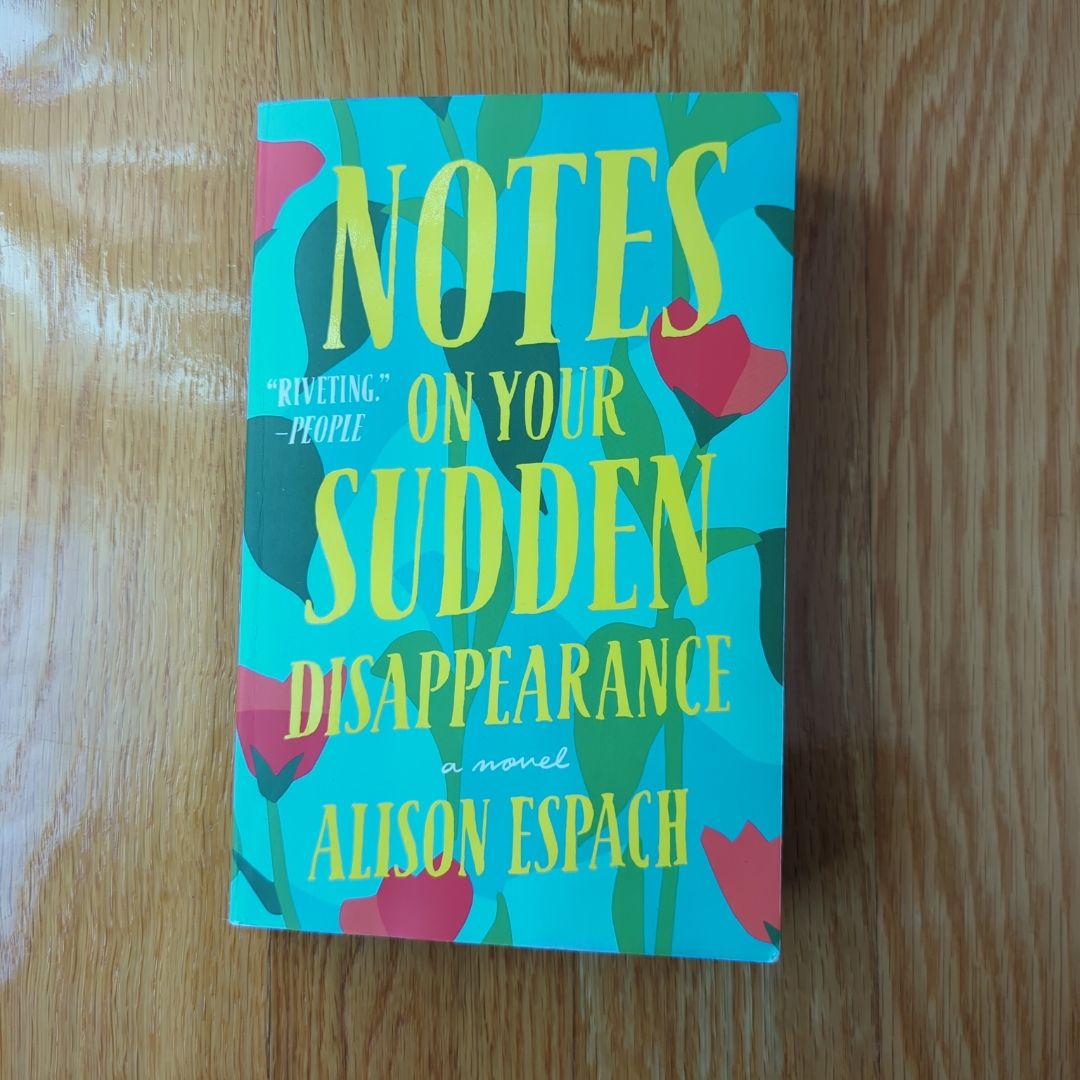 Notes on Your Sudden Disappearance