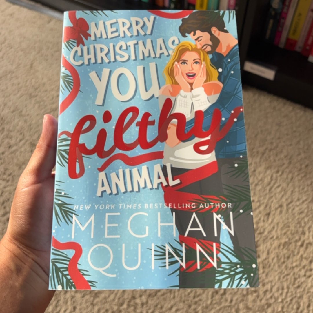 Merry Christmas, You Filthy Animal