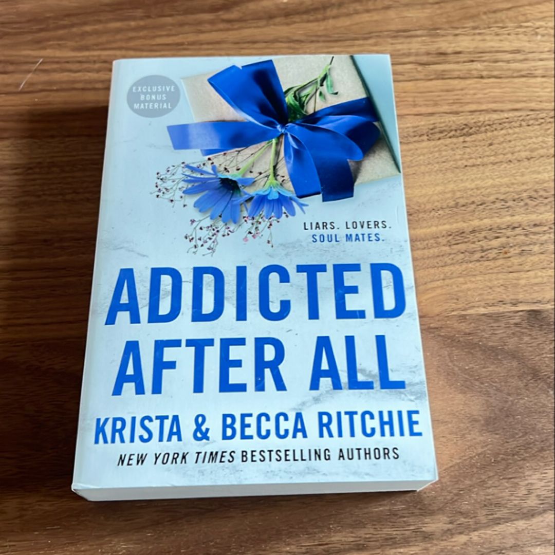 Addicted after All