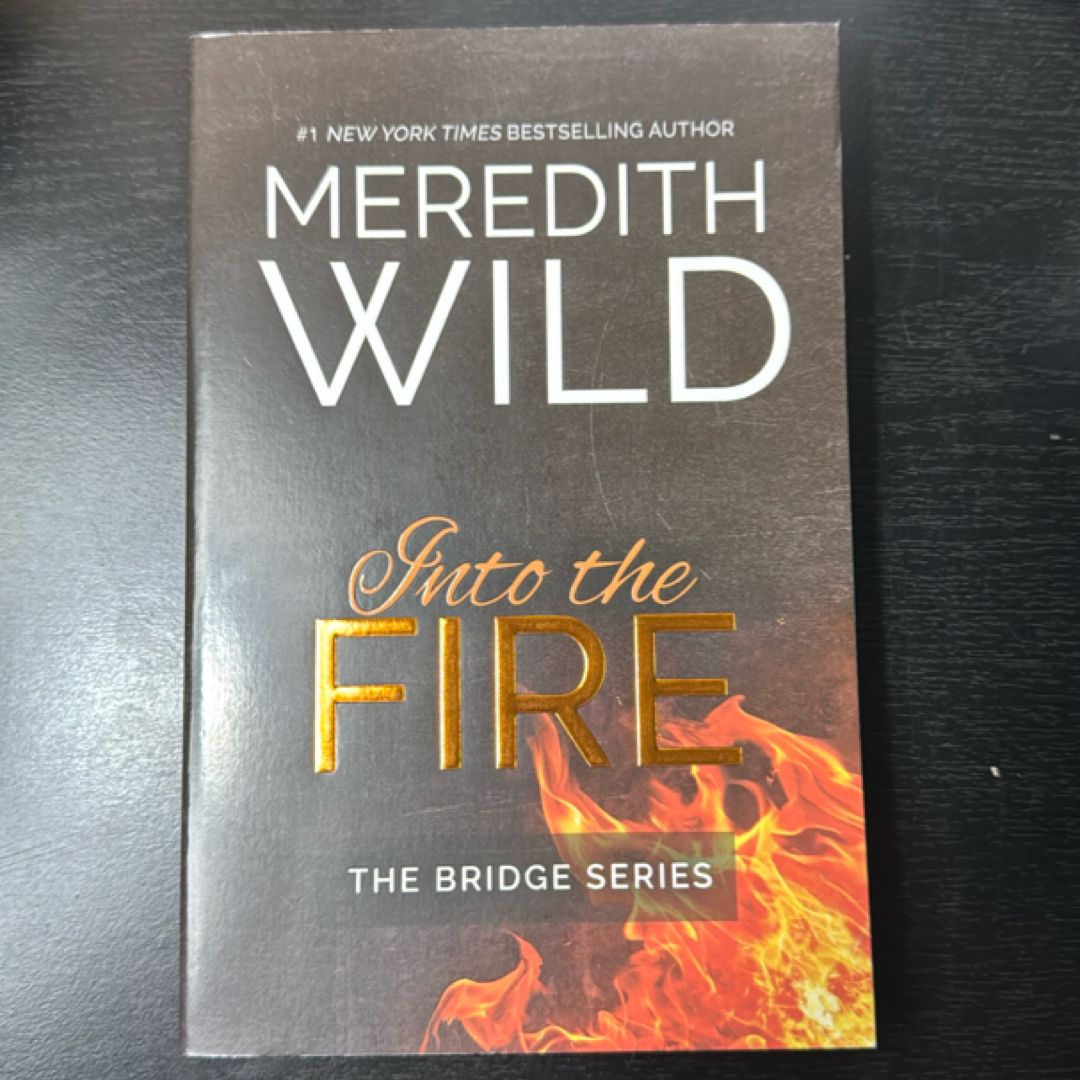 Into the Fire