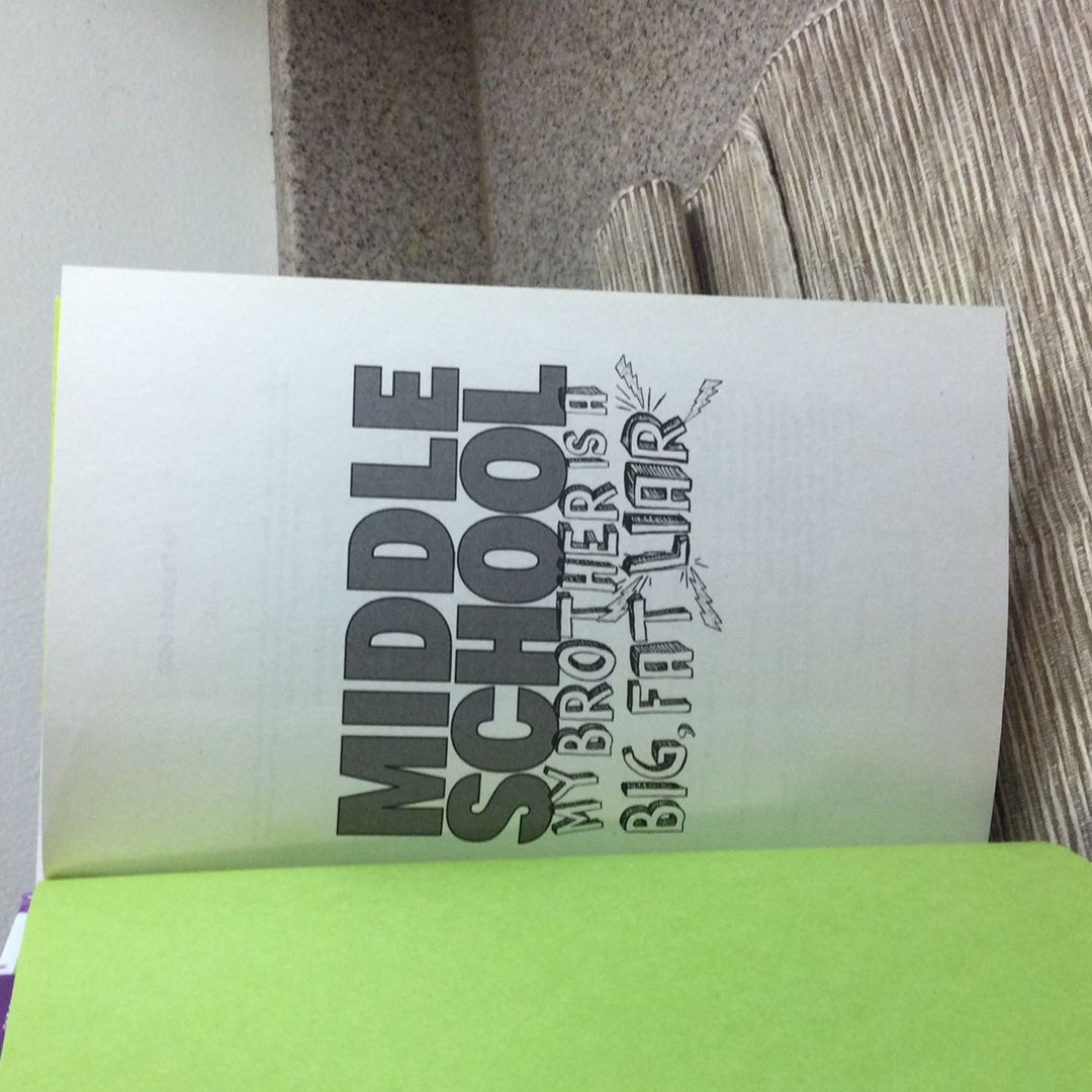 Middle School: My Brother Is a Big, Fat Liar   NEW!