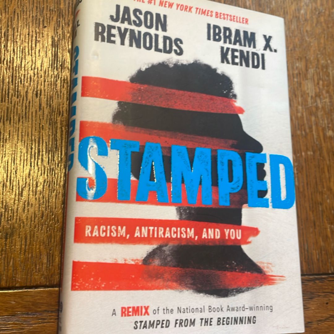 Stamped: Racism, Antiracism, and You