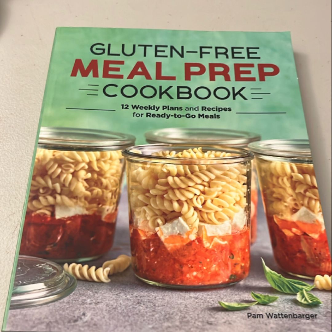 Gluten-Free Meal Prep Cookbook