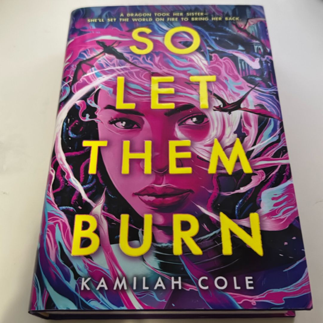 So Let Them Burn (signed)