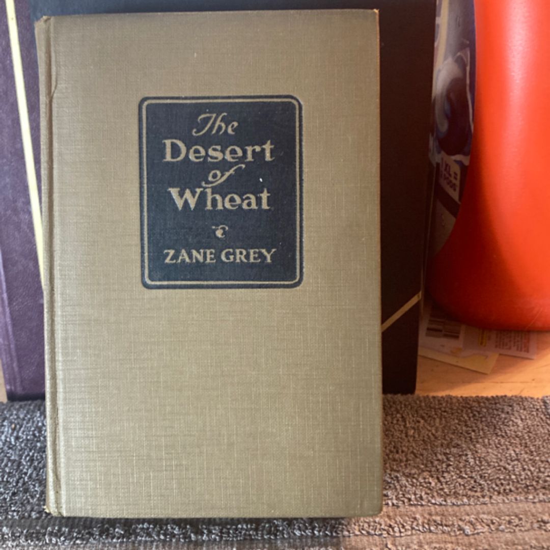 The Desert of Wheat (VINTAGE 1919)