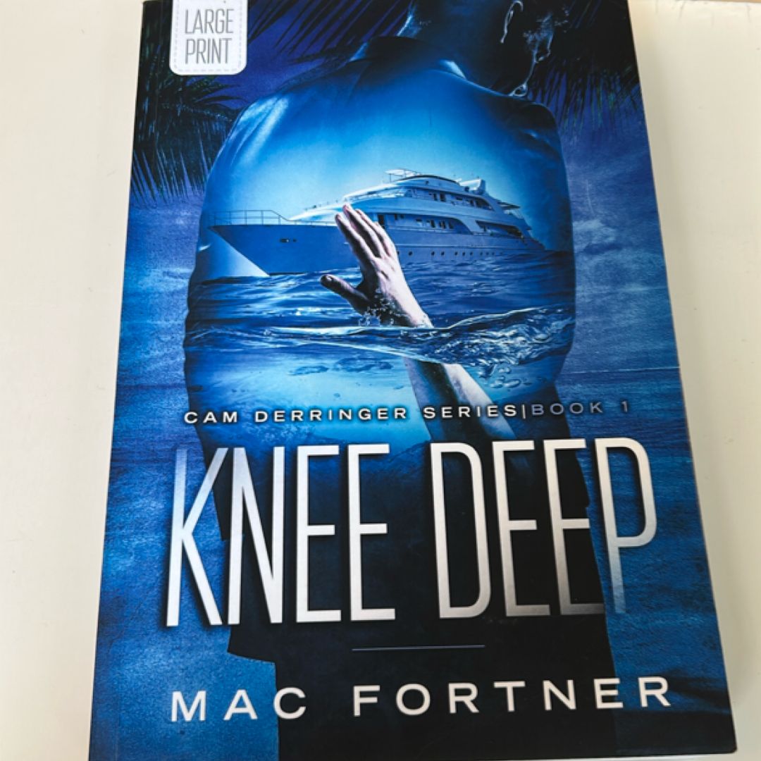 Knee Deep