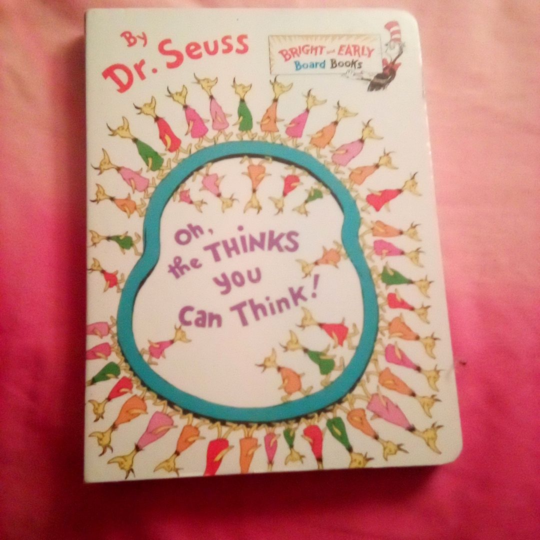 Oh, the Thinks You Can Think!