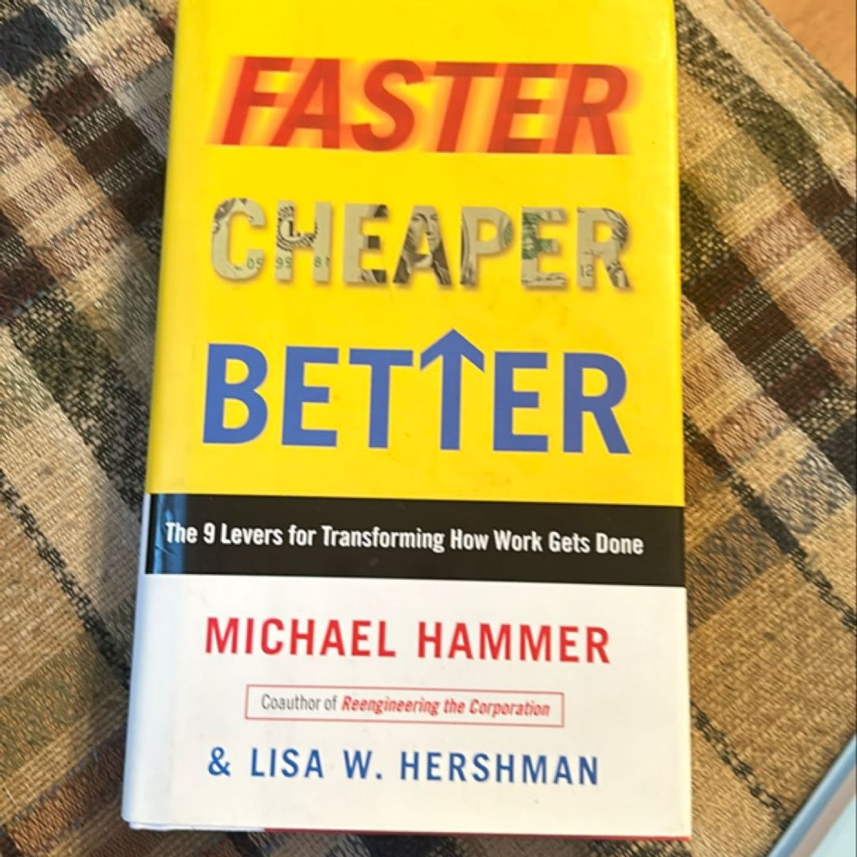 Faster Cheaper Better by