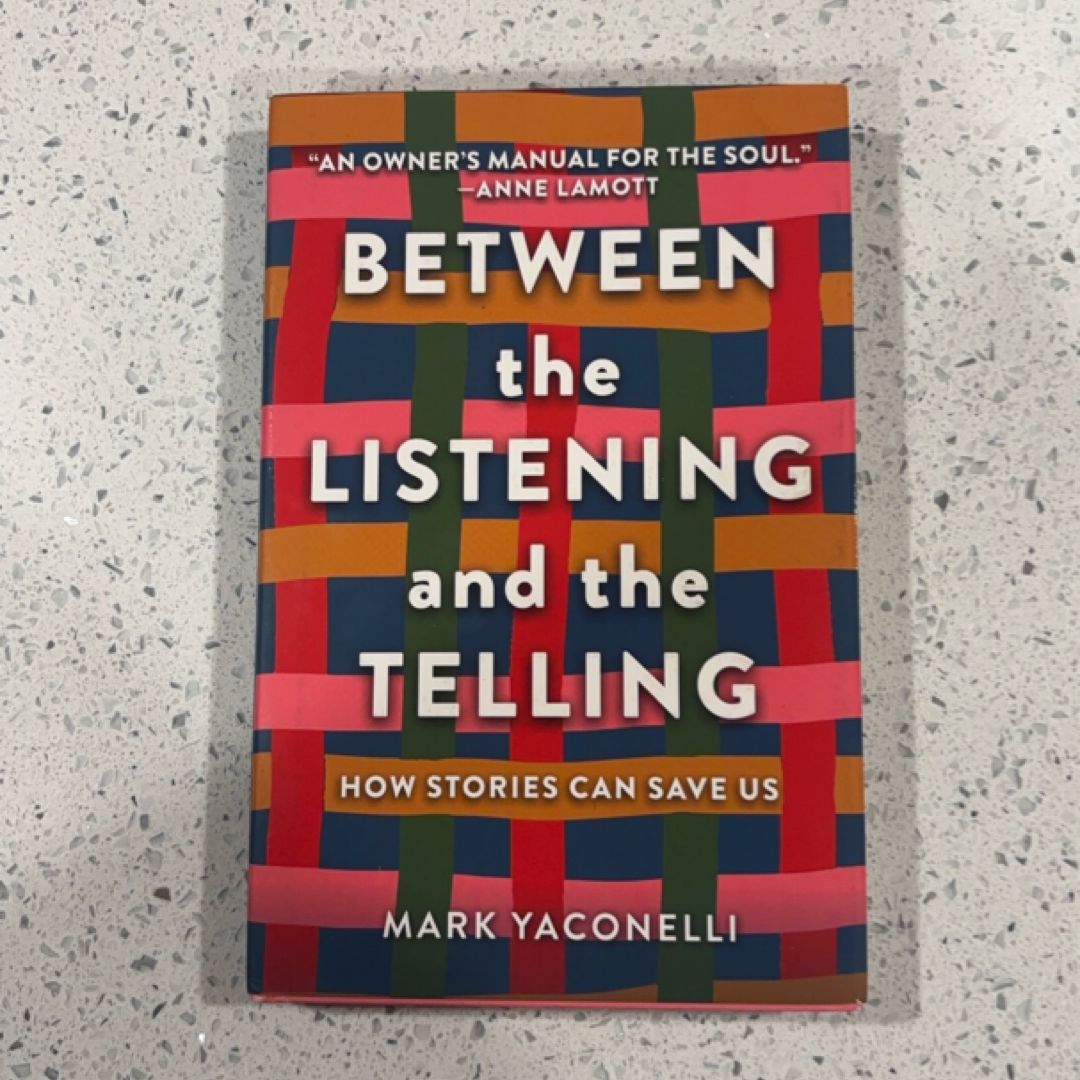 Between the Listening and the Telling