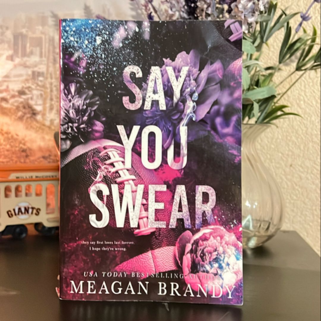 Say You Swear : Alternate Cover Edition