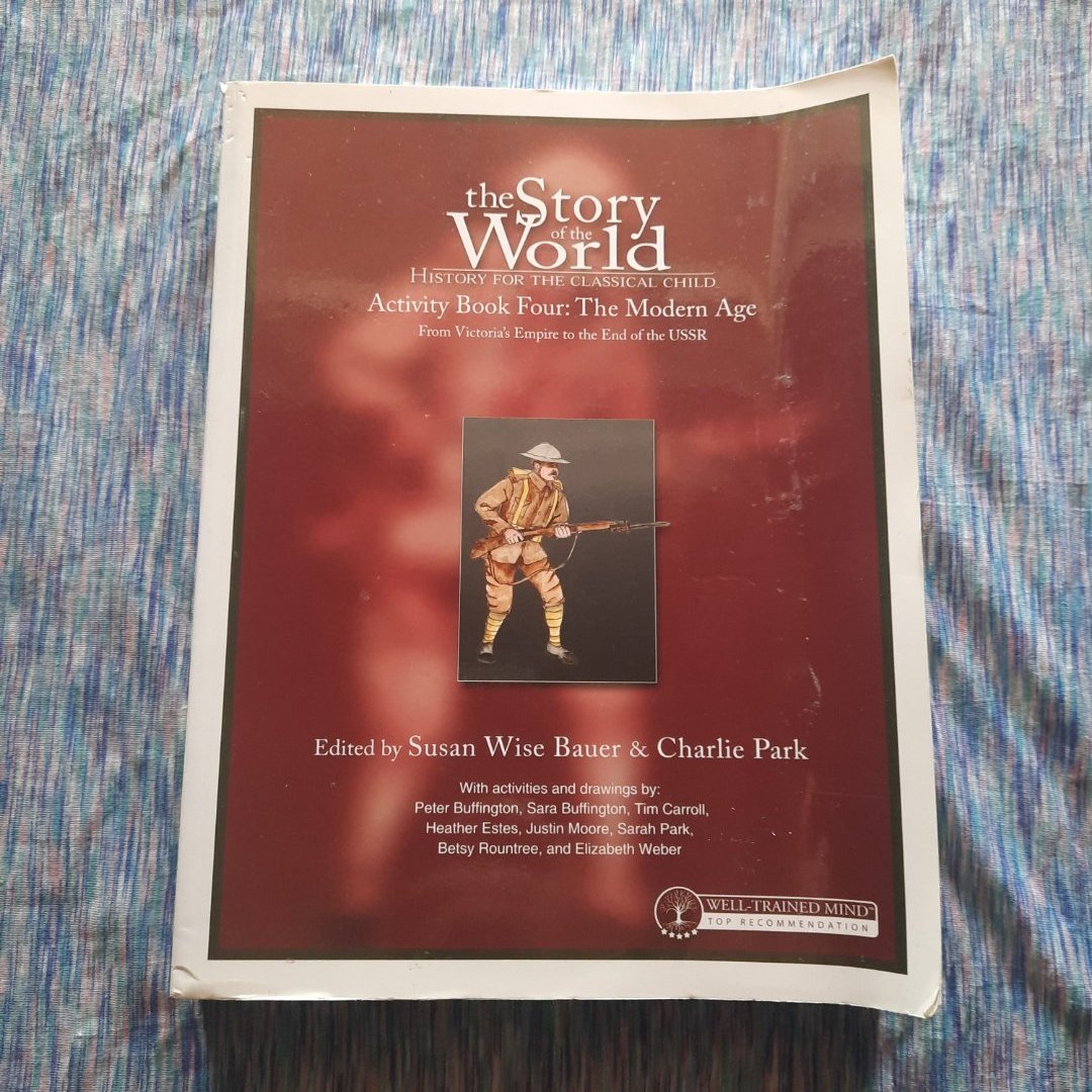 The Story of the World: History for the Classical Child, Activity Book 4