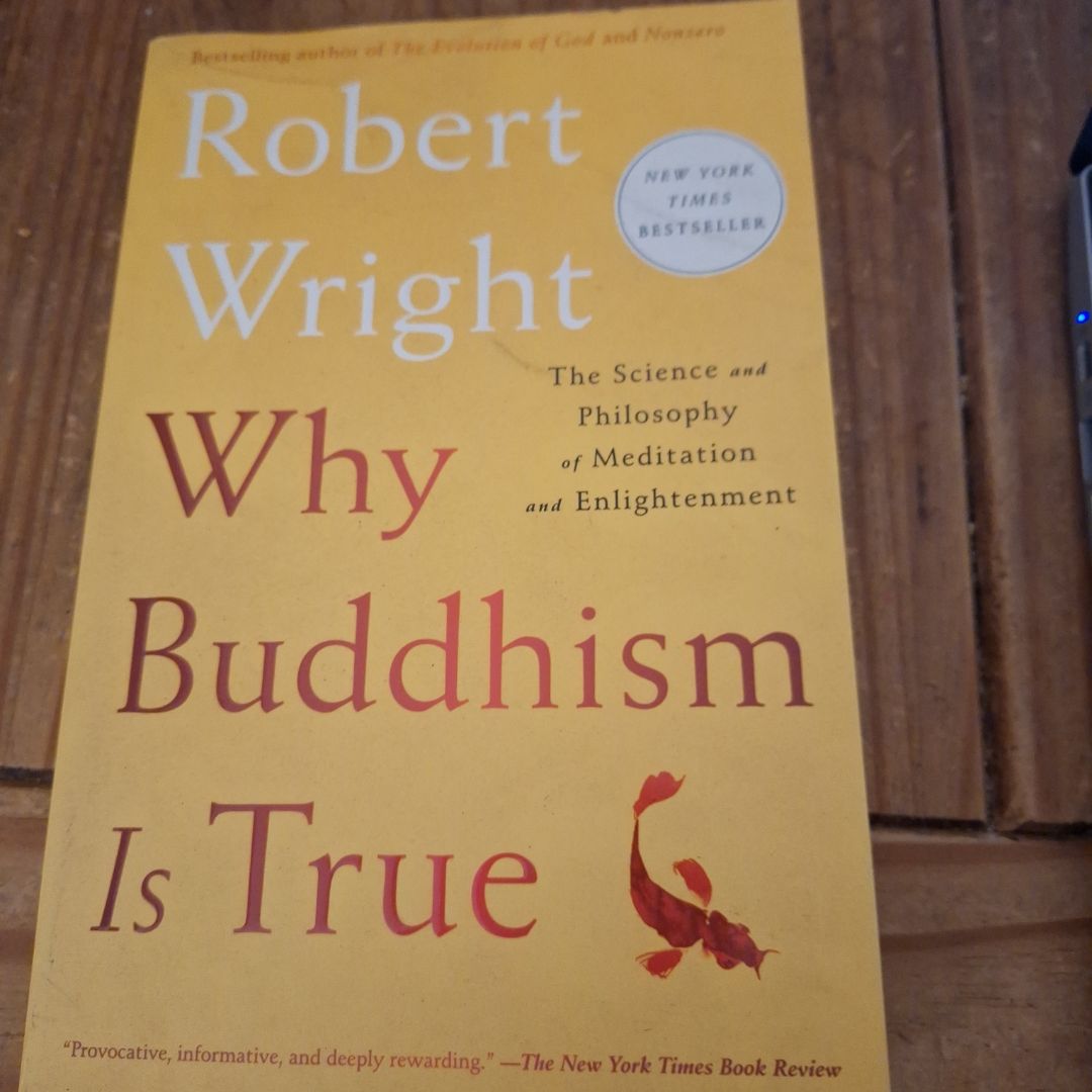Why Buddhism Is True
