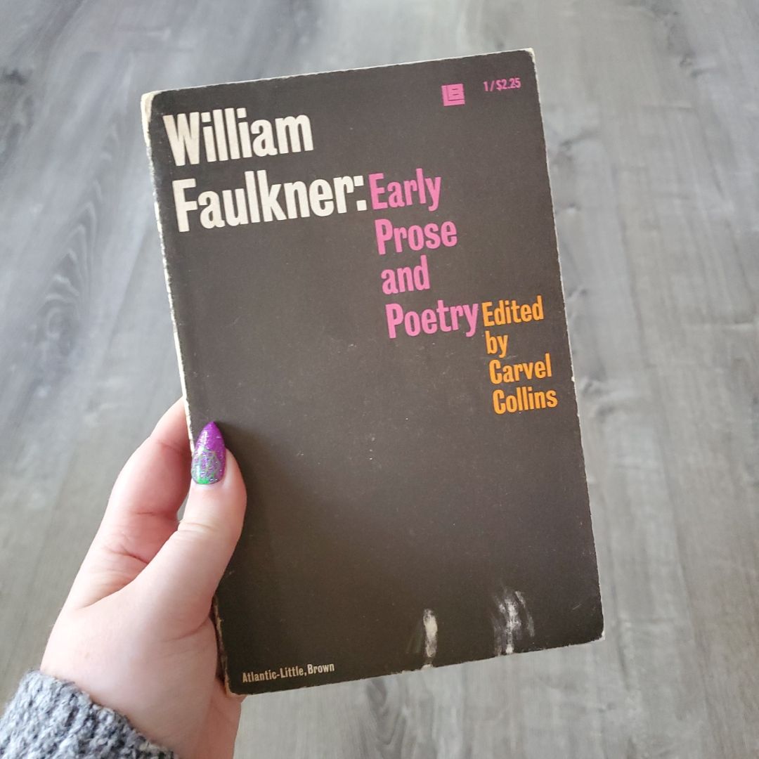 William Faulkner: Early Prose and Poetry 