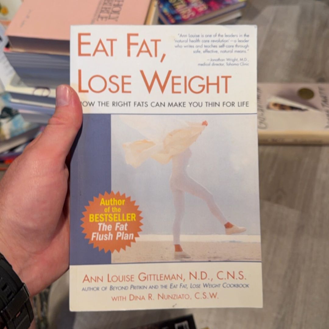 Eat Fat, Lose Weight