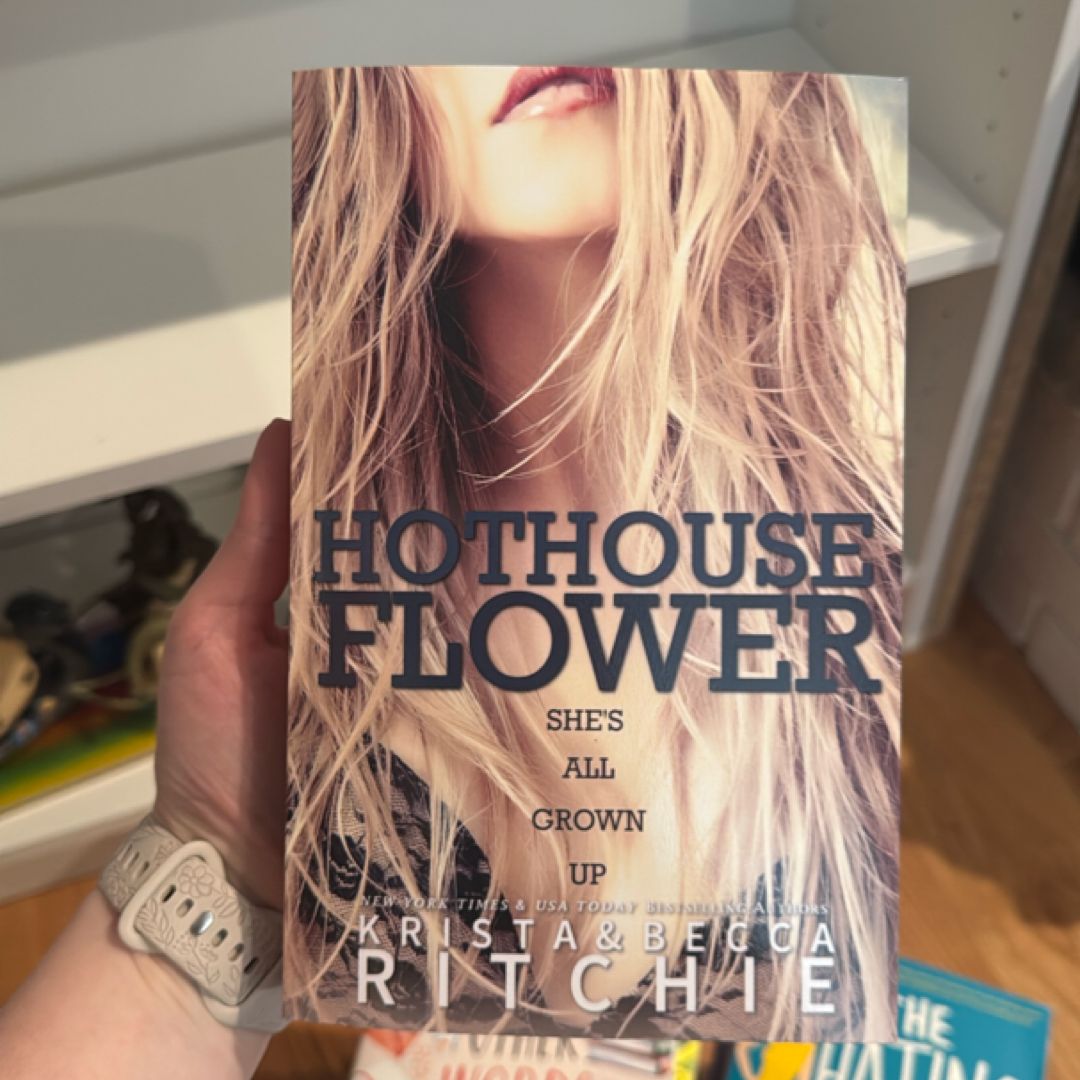 Hothouse Flower