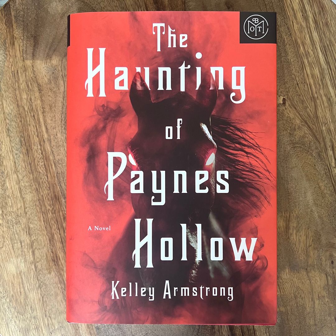 The Haunting of Paynes Hollow (BOTM Edition)