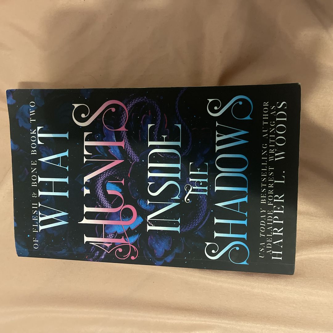 What Hunts Inside the Shadows LIB/e