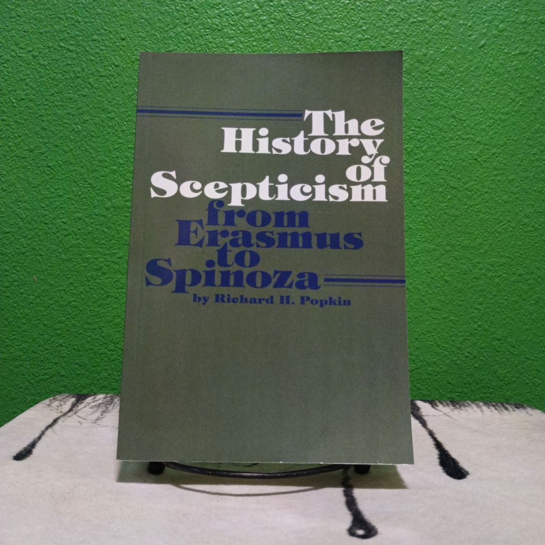 The History of Scepticism from Erasmus to Spinoza