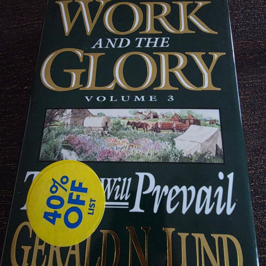 The Work and the Glory