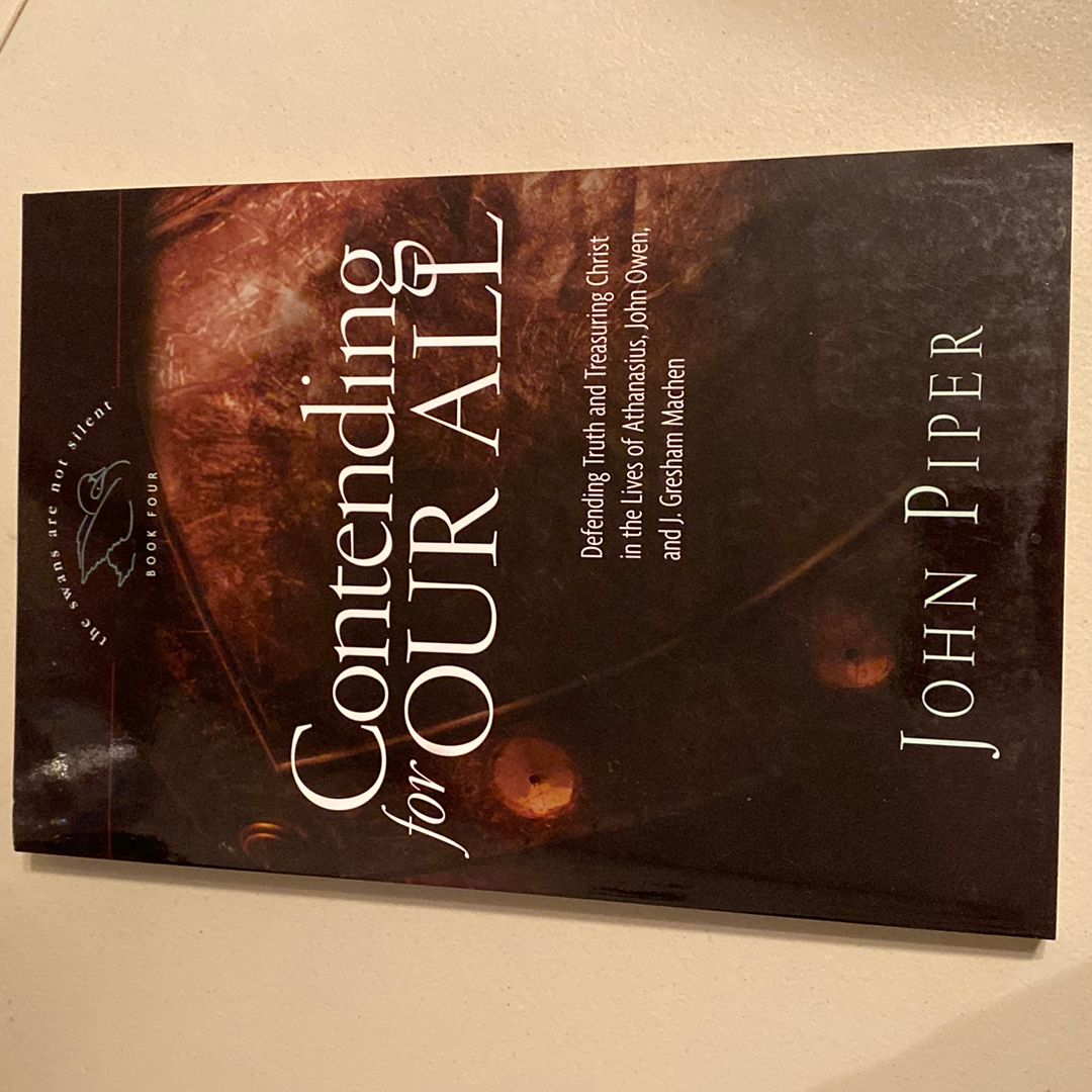 Contending for Our All