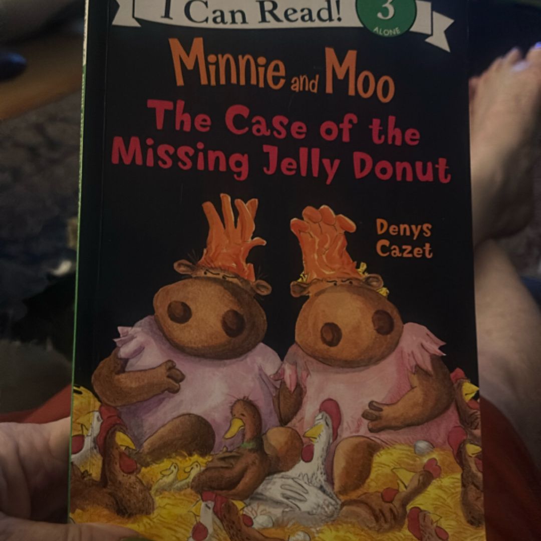 Minnie and Moo: the Case of the Missing Jelly Donut