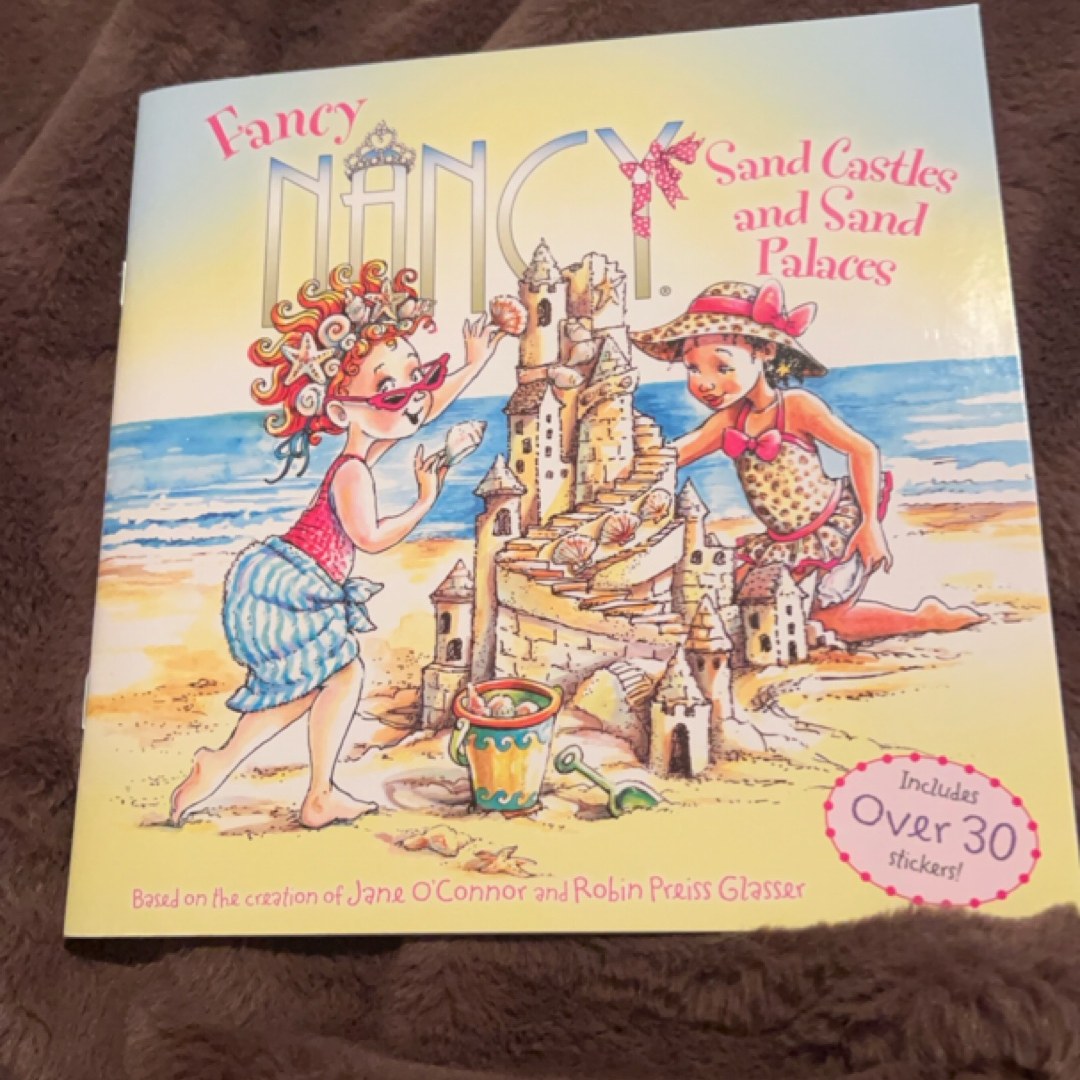 Fancy Nancy: Sand Castles and Sand Palaces