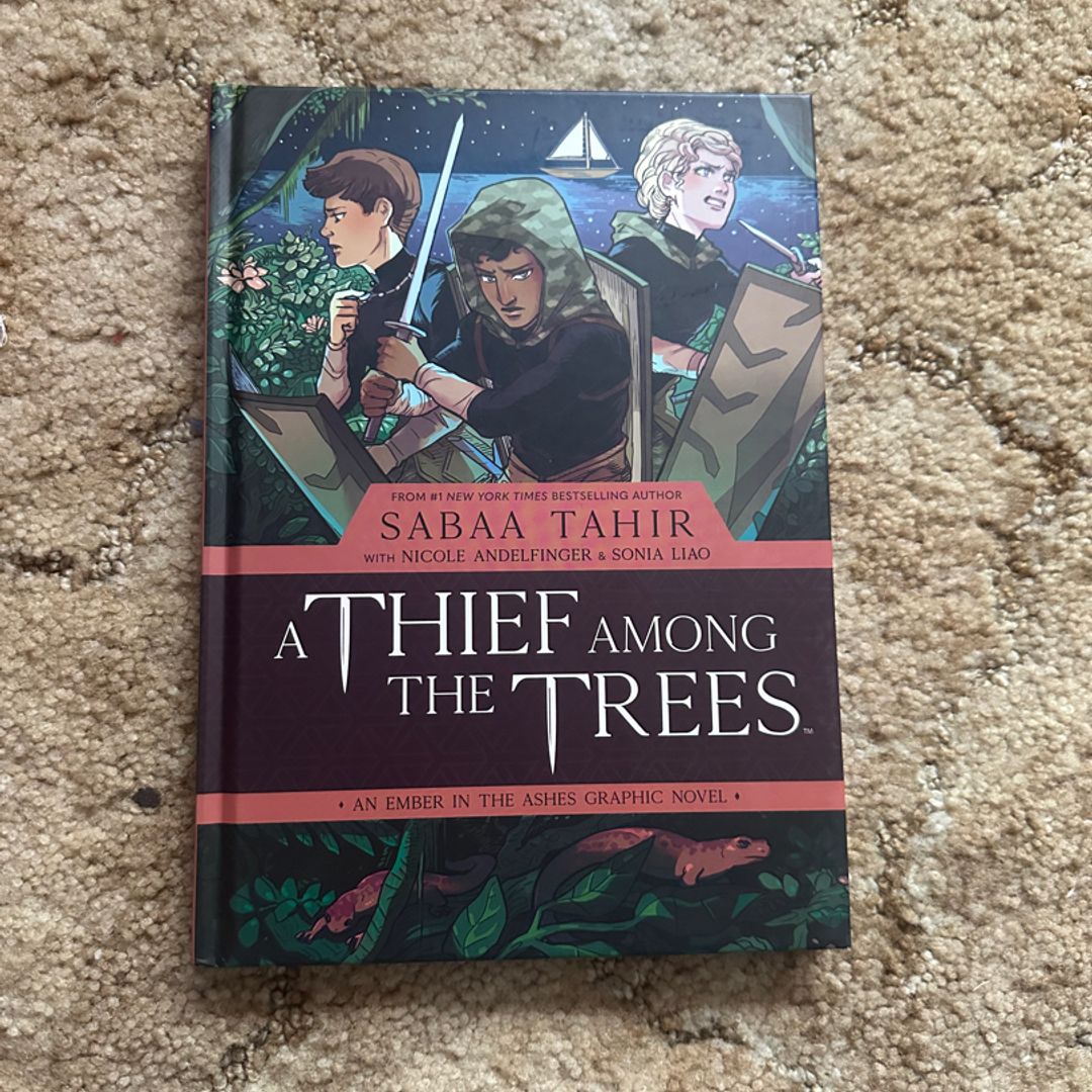 A Thief among the Trees: an Ember in the Ashes Graphic Novel