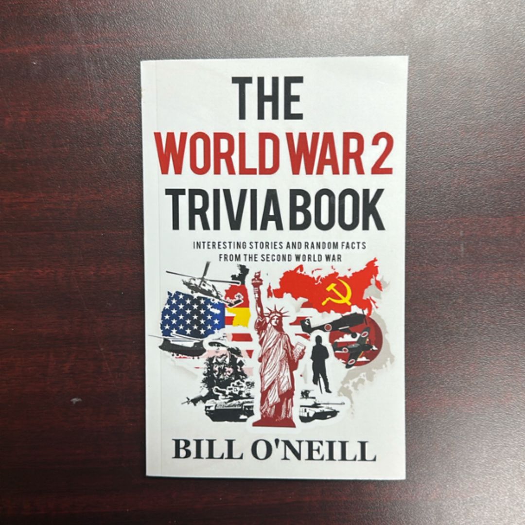 The World War 2 Trivia Book