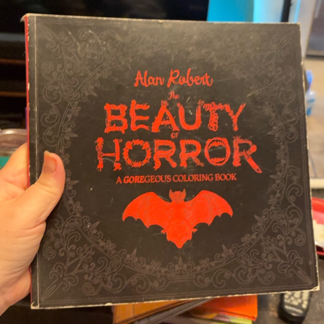 The Beauty of Horror 1: a GOREgeous Coloring Book