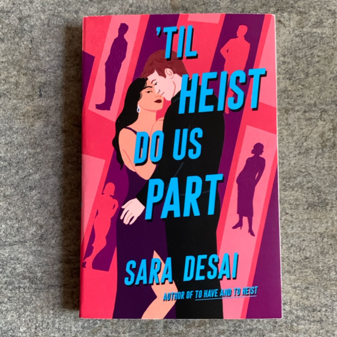 'Til Heist Do Us Part